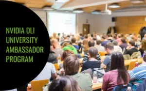 NVIDIA DLI UNIVERSITY AMBASSADOR PROGRAM