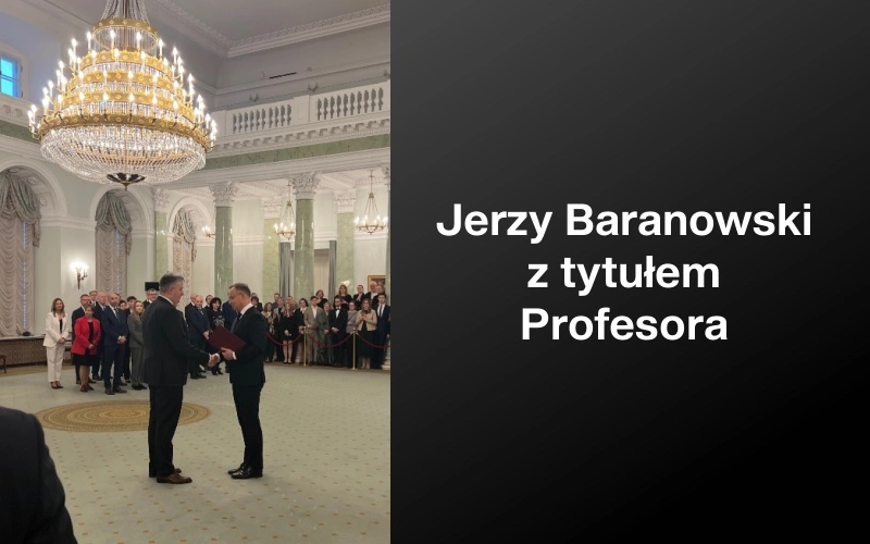 Nominacja profesorska dla Pana Jerzego Baranowskiego